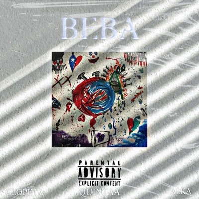 BEBA (feat. gl0petaa, Quintaa & Alka) - Single