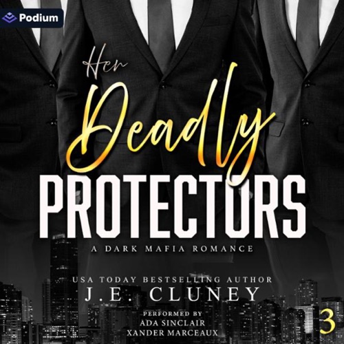 Her Deadly Protectors: Mafia Brothers, Book 3 (Unabridged) cover