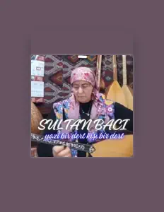 Sultan Bacı dinle, müzik videolarını izle, biyografisini oku, tur tarihlerini ve daha fazlasını gör!