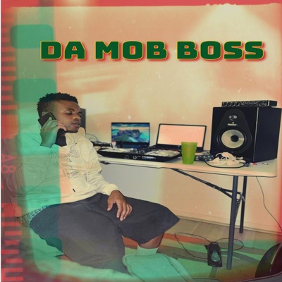 Da Mob Boss - EP