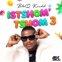 Istshom'tshom 3 - BlaQ Kiidd