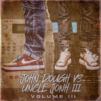 John Dough VS. Uncle JoNH III (Volume III) - Uncle JoNH III