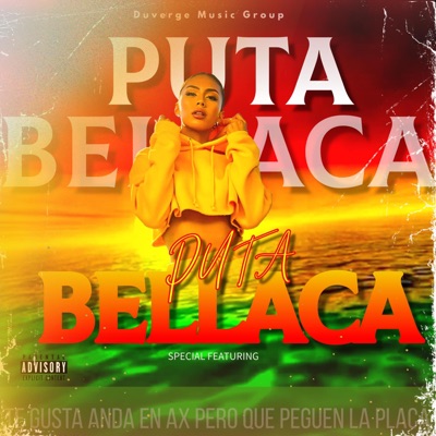 Puta Bellaca (feat. Brayan Brayan, Mobe La Kai & El Depo Fc) - Single