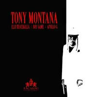 Tony Montana — Elji Beatzkilla, Boy Game & Apollo G