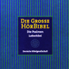Die Große Hörbibel - Die Psalmen - N.N.