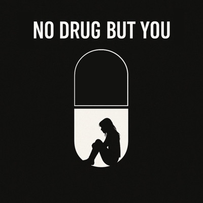 no drug but you - Single