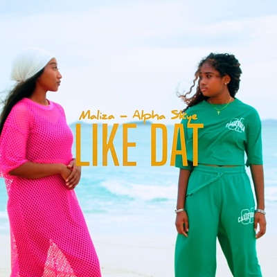 Like dat (feat. Alpha skye) - Single