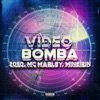 Vídeo Bomba - Single