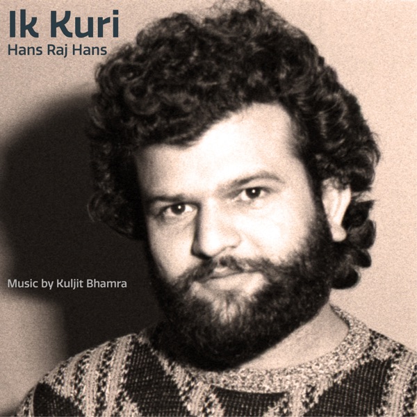 Ik Kuri (feat. Kuljit Bhamra)