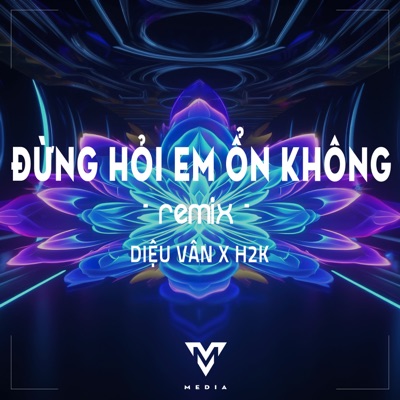 Đừng Hỏi Em Ổn Không (Toann Remix) - Single