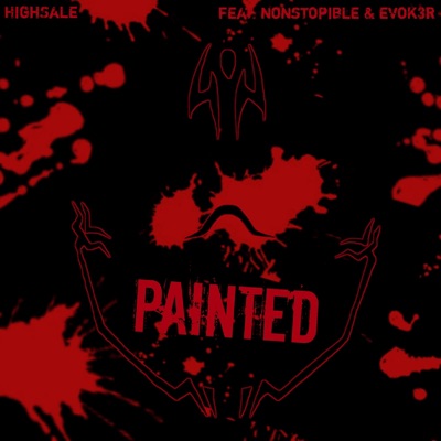 Painted (feat. Nonstopible & evok3r) - Single