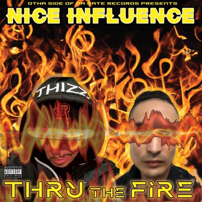 Thru the Fire (feat. Nathan N!ce & Influence) - Single