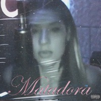Matadora (feat. Toda la plata) - Single - MUQERMX
