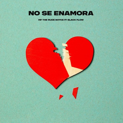 No Se Enamora (feat. Black Flow) - Single