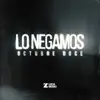 Lo Negamos