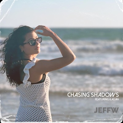 Chasing Shadows (feat. Kaliah) - Single
