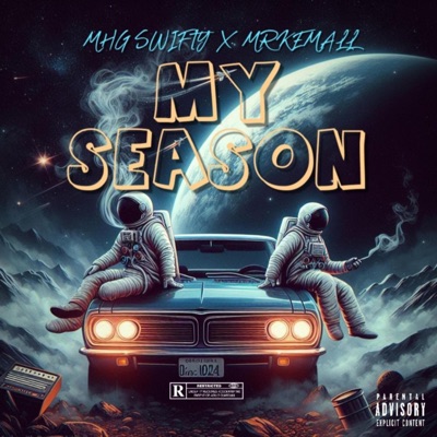 MY SEASON (feat. MHG SWIFTY) - Single