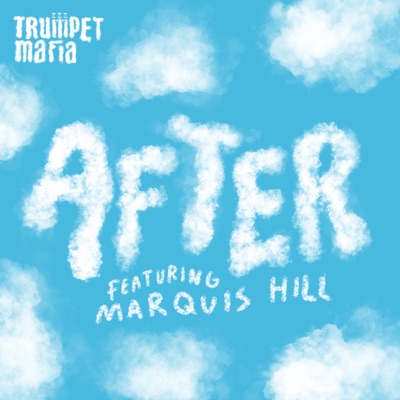 After (feat. Marquis Hill) - Single