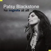 No Regrets At All — Patsy Blackstone