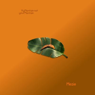 My Plantain Not Your Plantain - EP