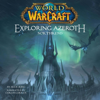 Exploring Azeroth: Northrend: World of Warcraft (Unabridged) - Alex Acks