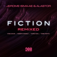 Fiction (Remixed) - Jerome Isma-Ae & Alastor