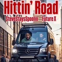 Hittin' Road (feat. Future X) - Single - SteveStaysSpoolin