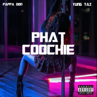 Phat Coochie (feat. Yung Taz) - Single - Pappa Don