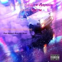 All We Do Ride Around Bang Screw (feat. Kid Trip & Randy’s Alive Not Dead) - Single - BlackEyedjedi
