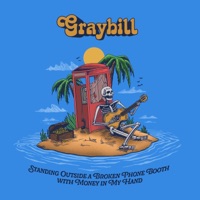 Standing Outside a Broken Phone Booth with Money in My Hand - Single - Graybill