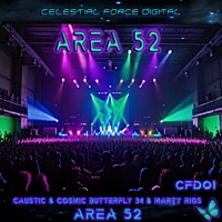 Area 52 (feat. Marty Rigs & Caustic) - Single - Cosmic Butterfly 34