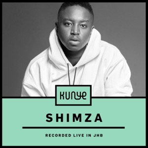 Shimza: Live at Kunye, Johannesburg (DJ Mix)