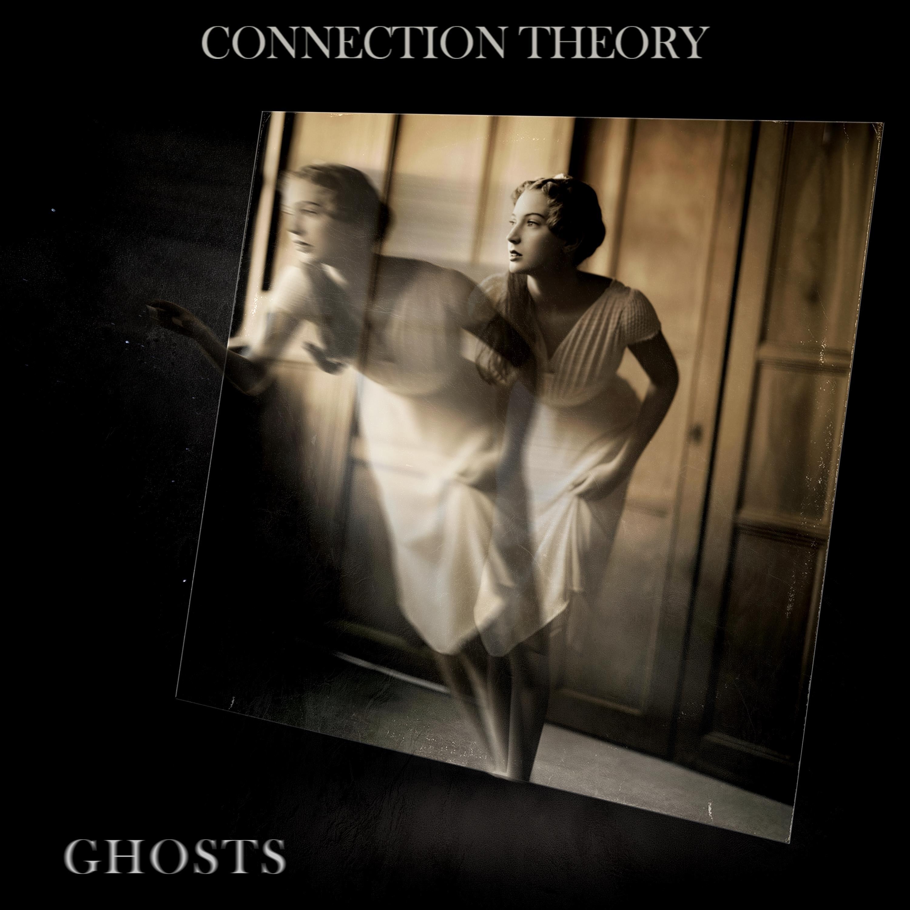 Connection Theory - Ghosts