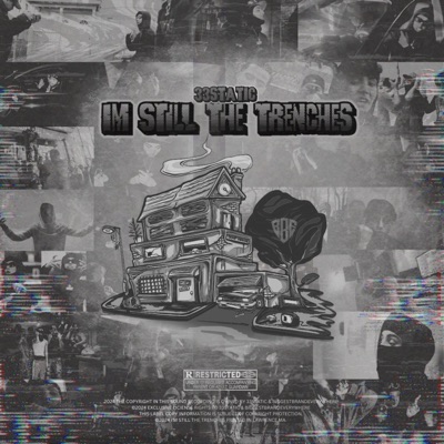 I'm Still The Trenches