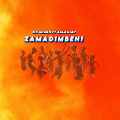 Zamadimbeni (feat. Balaa Mc) - Single