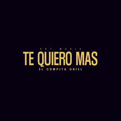 Te Quiero Mas - Single