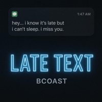 Late Text - Single - BCoast