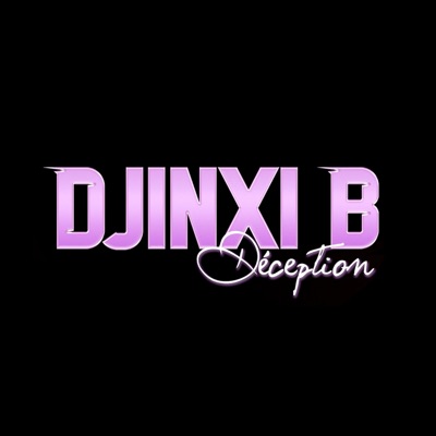 Djinxi B - Déception