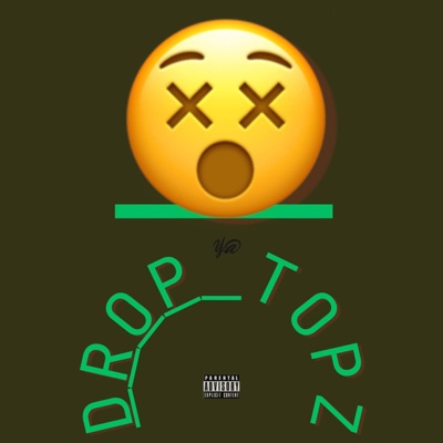 DROP TOPZ - Single