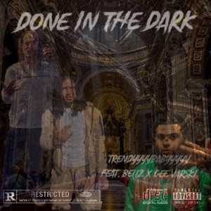 DONE IN THE DARK (feat. BELLZ & GEE VARSKI)