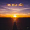 Triunfo de Maria Produções - Por Hoje Não