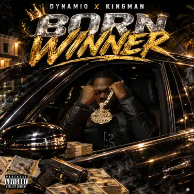 Ascolta 'Born Winner - EP' di DynamiQ & Kingman
