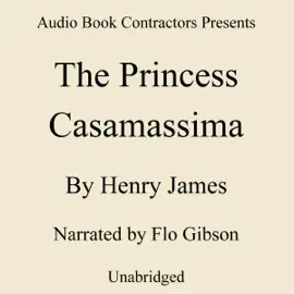 The Princess Casamassima (Unabridged)
