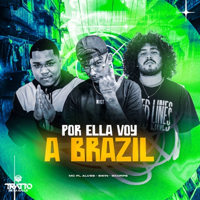 Por Ella Voy a Brazil - Single