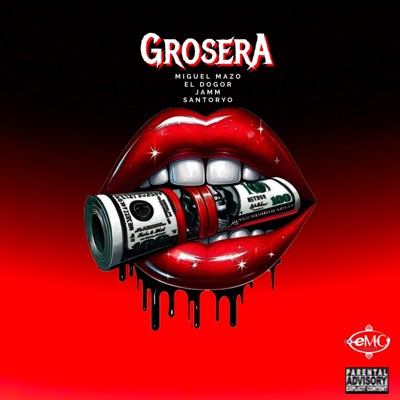 Grosera (feat. el dogor, santoryo & JAMM’) - Single
