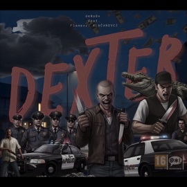Dexter (feat. Flamezz & KLAČANOVCI) deNoOn