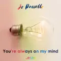 you're always on my mind