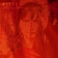 Don't Get Me Wrong - Single - MISSY