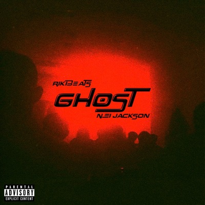 Ghost (feat. N.E.I Jackson) - Single