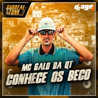Conhece os Beco - Single - MC Galo da QT & Dj Age